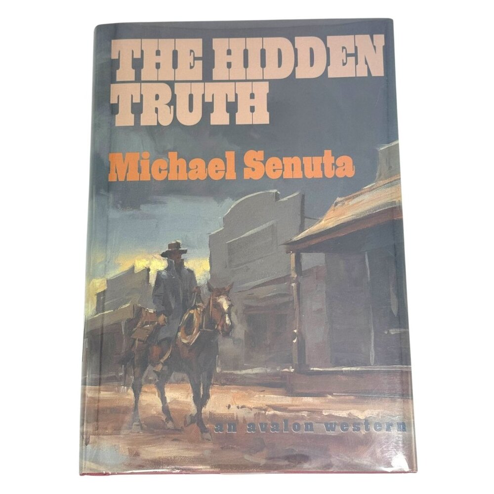 Michael Senuta Author Signed "The Hidden Truth"‎ Hardcover Avalon Western
